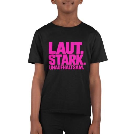 Kinder T-Shirt „Laut. Stark. Unaufhaltsam.“ – Statement Shirt